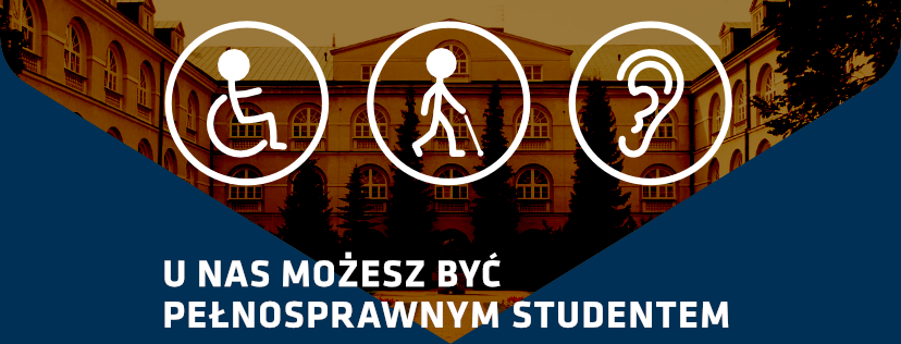 Plakat "U nas możesz być pełnosprawnym studentem"